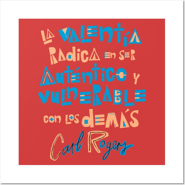 Carl Rogers Quote Wall Art by WISDOM HEARTS MX